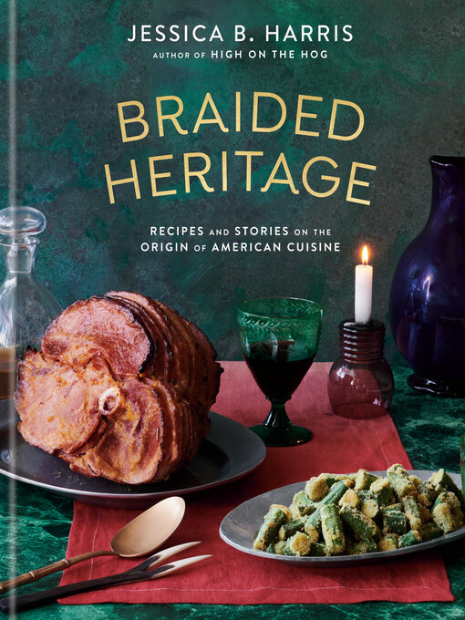 Title details for Braided Heritage by Jessica B. Harris - Available